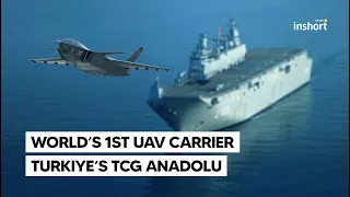 Turkiye's  TCG Anadolu, the world’s first UAV carrier | InShort