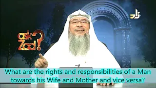 What are the rights & duties of a man towards his mother & wife and vice versa - Assim al hakeem