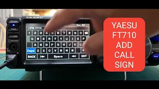 YAESU FT-710 Add Callsign -Boot Up