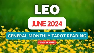 BALITA NA HINDI MO ALAM KUNG TOTOO O HINDI! ♌️ LEO JUNE 2024 GENERAL monthly TAROT #KAPALARAN888