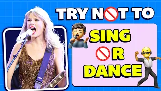 Try Not To Sing or Dance🎶Taylor Swift Edition 😘⚠ Only for Real Swifties🎸📝