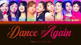 TWICE (トゥワイス) - Dance Again - Color Coded Lyrics (Kan/Rom/Eng)