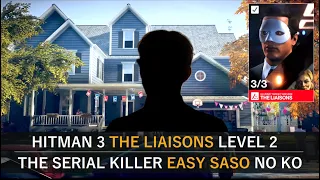 Hitman 3 - The Liaisons Level 2 SASO No KO (No Loadout) - The Serial Killer ET Arcade - The Censor