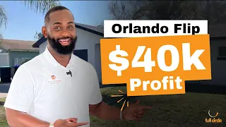 $40k Before and After Flip In Orlando