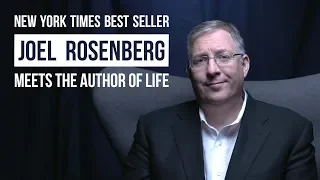 New York Times best seller, Joel Rosenberg, meets the author of life