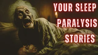 Unsettling Encounters with Sleep Paralysis Entities (Your TRUE Stories!)
