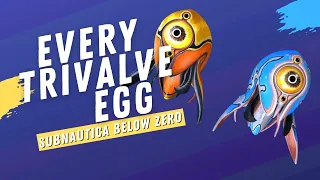 Subnautica Below Zero Trivalve Egg Locations