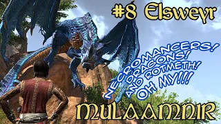 #8 Elsweyr- Helloooo Mulaamnir