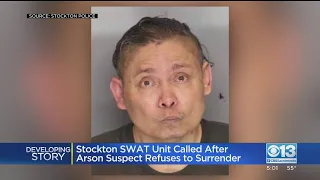 Stockton SWAT Called After Arson Suspect Refuses To Surrender