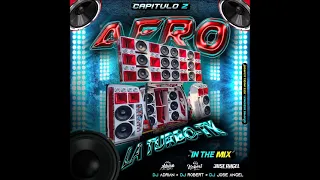 AFRO LA TURBOTK CAP 2 DJ ADRIAN DJ ROBERT DJ JOSE ANGEL