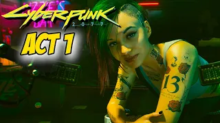 Cyberpunk 2077 (ACT 1) | Gameplay Walkthrough - Xbox Series X Part 3