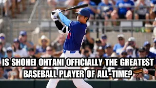 Is Shohei Ohtani Officially The Greatest Baseball Player of All-Time?