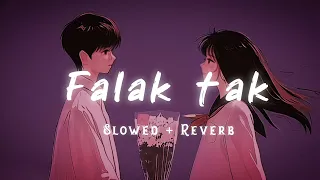 Falak Tak Chal Sath Mere (Slowed + Reverb) - lofi center