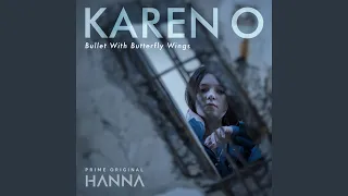 Bullet With Butterfly Wings (From “Hanna”)