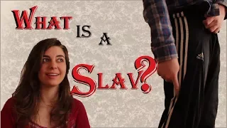 What is a Slav？