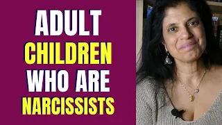 Adult children who are narcissists