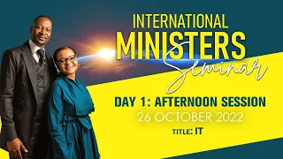 INTERNATIONAL MINISTERS SEMINAR DAY 1 AFTERNOON: IT