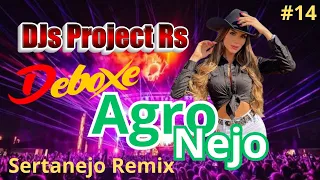 AgroNejo Remix Deboxe DJs Project RS Sertanejo Remix #14