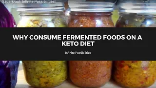 Why Consume Fermented Foods on a Keto Diet?
