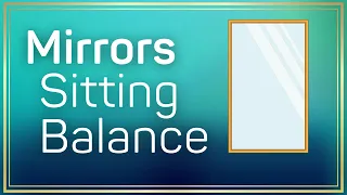 Mirror Trick for Improving Sitting Balance (Static and Dynamic) in Occupational Therapy