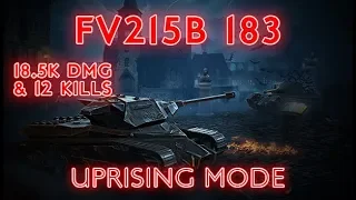 WOT Blitz | Uprising Mode | FV215b 183 | 18.5K DMG & 12 Kills