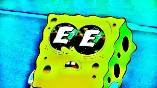 Sponge Out of Water but only when ANYONE says “E”