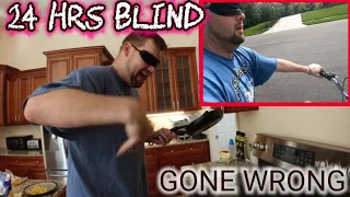 (GONE WRONG) What If I WENT Completely BLIND (24 Hours BLIND Challenge)