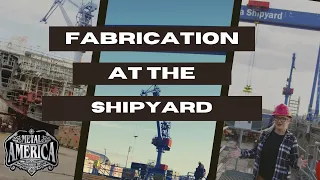 Metal America: How are ships fabricated?