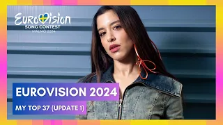 🇸🇪 Eurovision Song Contest 2024 | My Top 37 - First Update