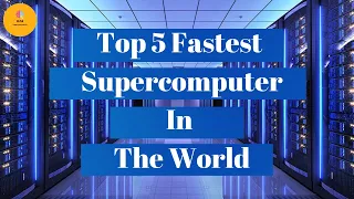 Top 5 FASTEST Supercomputers İn The World