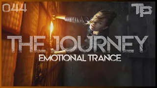 Emotional Trance Mix 2022 - February / THE JOURNEY 044