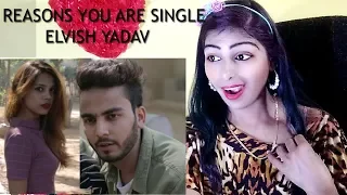 REASONS YOU ARE SINGLE - ELVISH YADAV | Reaction By Gaw Ki Chhori