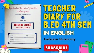 Teacher Diary for B.Ed 4th Semester in English | Lucknow University | शिक्षक डायरी |