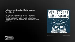 Halloween Special: Baba Yaga's Breakfast