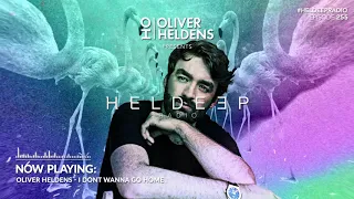 Oliver Heldens - Heldeep Radio #255