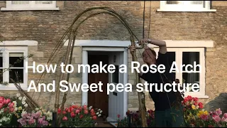 Creating rose arch and sweet pea teepee with just Hazel and Willow. Made by Jack Stooks