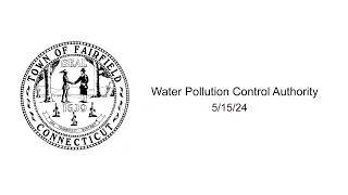 05/15/24 Water Pollution Control Authority