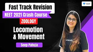 Locomotion & Movement | L1 | Fast Track Revision | NEET Biology | Seep Pahuja