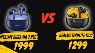 realme TechLife Buds T100 Vs realme Buds Air 3 Neo | who is the best