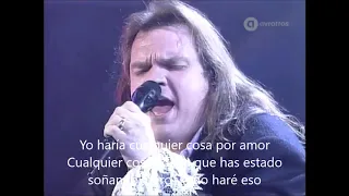 MEAT LOAF "I'd do anything for love" LIVE, 93) SUBTITULADO AL ESPAÑOL