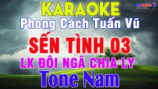 Liên Khúc Karaoke SẾN TÌNH 03 Càng Ca Càng Sướng Tone Nam Nhạc Sống 2022 || Karaoke Đại Nghiệp