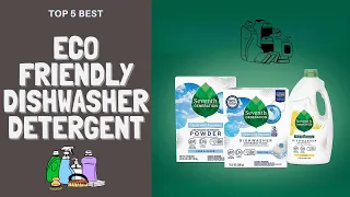Best Eco Friendly Dishwasher Detergent in 2023 - Top 5 Review