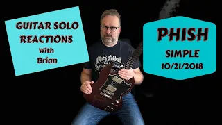 GUITAR SOLO REACTIONS ~ PHISH ~ Simple ~ 10-21-2018