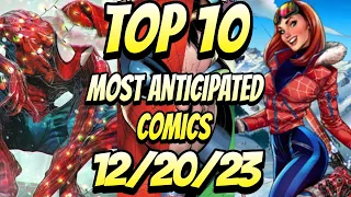 Top 10 Most Anticipated NEW Comic Books For 12/20/23