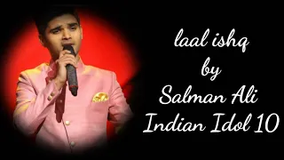 Laal ishq |Tujh Sang Ber Lagaya Esaa..|Salman Ali |indian idol 10|Arijit singh|visahl dadlani|