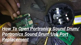 How To Open Portronics Sound Drum|Portronics Sound Drum Usb Port Replacement|