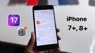 How to install iOS 17 on iPhone 7+, 8+ || How to update iPhone 7+ on iOS 17