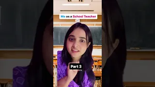 Me as a Teacher | Part 3|  #school #comedy #ytshorts #tanyaashukla