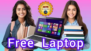 One Student One Laptop Scheme (Yojana) 2024 by AICTE (Free Laptop Scheme for Students).