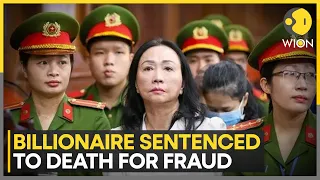 Vietnam: Real estate tycoon sentenced to death | Latest News | WION